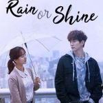 Rain or Shine