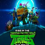 Rise Of The Teenage Mutant Ninja Turtles The Movie