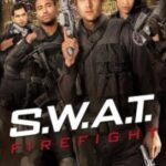 S.W.A.T.Firefight movies poster
