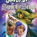 Scooby Doo The Sword And The Scoob 2021