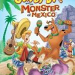 Scooby Doo and the Monster of Mexico