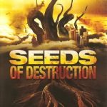 Seeds of Destruction