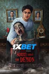 Sorry About the Demon