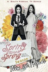 Spring Turns to Spring Hindi Dubbed