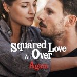 Squared Love All Over Again 2023 poster