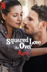 Squared Love All Over Again 2023 poster