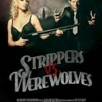 Strippers vs Werewolves
