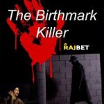 The Birthmark Killer