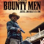 The Bounty Men 2022 poster