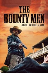 The Bounty Men 2022 poster