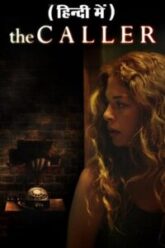The Caller 2011 Hindi Dubbed