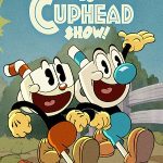 The Cuphead Show 2022 poster