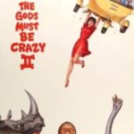 The Gods Must Be Crazy II