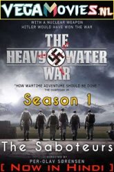 The Heavy Water War S01 Hindi Dubbed