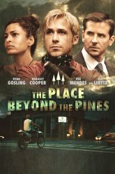 The Place Beyond the Pines 2012 poster