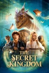 The Secret Kingdom 2023 posters
