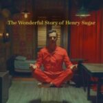 The Wonderful Story Of Henry Sugar