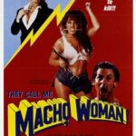 They Call Me Macho Woman