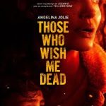 Those Who Wish Me Dead