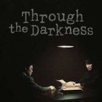 Through the Darkness