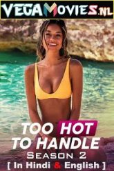Too Hot to Handle Season 2 Hindi Dubbed
