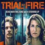 Trial by Fire