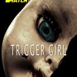 Trigger Girl