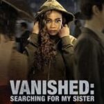 Vanished Searching for My Sister