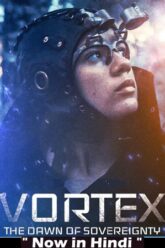 Vortex the Dawn of Sovereignty 2021 posters
