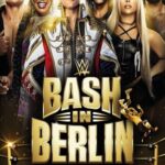 WWE Bash in Berlin 31st August