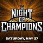 WWE Night of Champions 2023 PPV 27th May 2023 poster