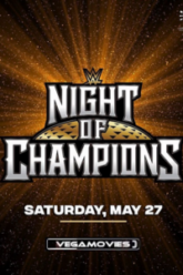 WWE Night of Champions 2023 PPV 27th May 2023 poster