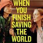 When You Finish Saving the World
