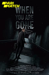 When you are gone
