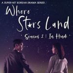 Where Stars Land S01 Hindi Dubbed 1