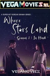 Where Stars Land S01 Hindi Dubbed 1