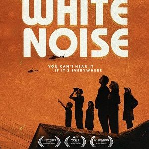 White Noise Netflix Original 2022 WEB DL Dual Audio