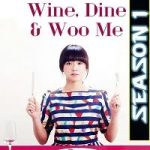 Wine Dine and Woo Me