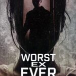 Worst Ex Ever 2024 Hindi