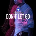 dont let go