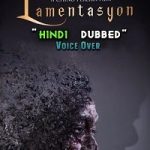 lamentasyon 2021 hindi voice over dubbed webrip